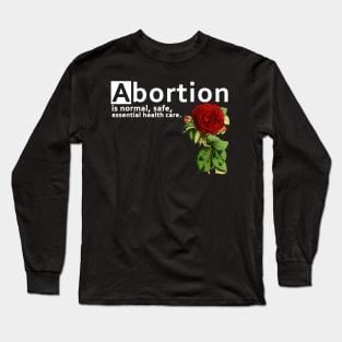 Abortion Long Sleeve T-Shirt